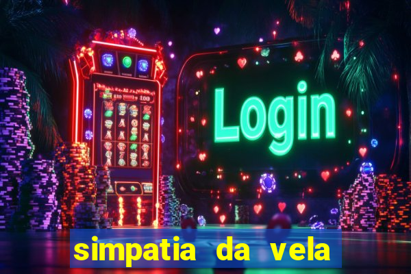 simpatia da vela para afastar rival